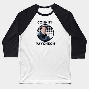 johnny paycheck || light green Baseball T-Shirt